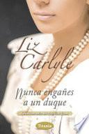 Nunca engaes a un duque / Never Deceive a Duke