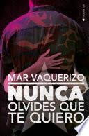 Nunca olvides que te quiero
