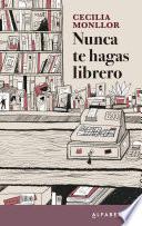 Nunca te hagas librero