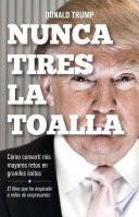 Nunca tires la toalla