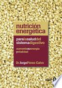 Nutrición energética para la salud del sistema digestivo