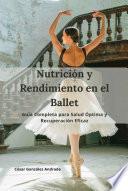 Nutrición y Rendimiento en el Ballet