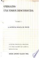 O'Higgins, una visión desconocida: La misteriosa infancia del prócer