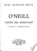O'Neill Antes del desayuno