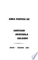 Obra poética de Santiago Anguizola Delgado