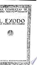 Obras completas de Amado Nervo ...: El éxodo y las flores del camino
