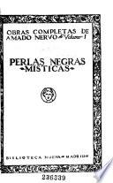 Obras completas de Amado Nervo ...: Perlas negras. Místicas