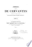 Obras completas de Cervantes: Don Quijote de la Mancha. Texto corregido con especial estudio de la primera edicion, por D. J. E. Hartzenbusch
