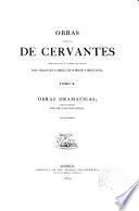 Obras completas de Cervantes: Obras dramaticas