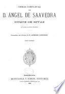 Obras completas de d. Ángel de Saavedra, duque de Rivas