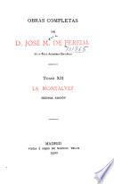 Obras completas de d. José M. de Pereda: La montálvez