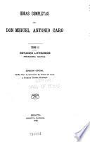 Obras completas de don Miguel Antonio Caro