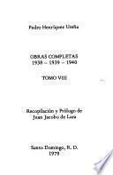Obras completas de Pedro Henríquez Ureña: 1938-1939-1940