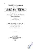 Obras completas del doctor d. Manuel Milá Fontanals ...: Romancerillo catalán. 2. ed