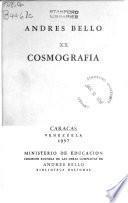Obras completas. [Editado par la Comisión Editora de las Obras Completas de Andrés Bello: Cosmografía y otros escritos de divulgación cientifica; prólogo y notas a la cosmografía por F.J. Duarte