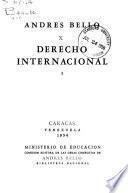 Obras completas. [Editado par la Comisión Editora de las Obras Completas de Andrés Bello: Derecho internacional. I. Principios; Prólogo de Eduardo Plaza