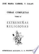 Obras completas: Extremeñas. Religiosas