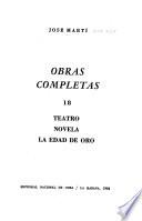 Obras completas: Teatro, Novela, La Edad de Oro
