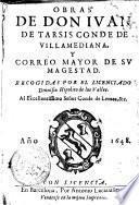 Obras de don Iuan de Tarsis conde de Villamediana, y correo mayor de Su Magestad. Recogidas por el licenciado Dionisio Hipolito de los Valles. Al excellentissimo señor conde de Lemos, & c