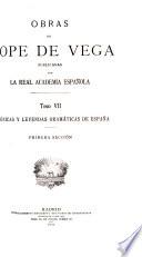 Obras de Lope de Vega ; publicadas por la Real Academia Española: Crónicas y leyendas dramáticas de Espana. Sec. 1-6