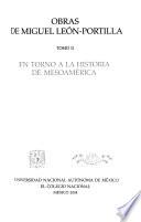 Obras de Miguel León-Portilla: En Torno a la historia de Mesoamerica