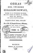 OBRAS DEL CELEBRE GUILLERMO ROWLEY, MIEMBRO DE LA UNIVERSIDAD DE OXFORD, DEL REAL COLEGIO DE MÉDICOS DE LONDRES, MÉDICO DEL HOSPITAL DE SANTA MARIA-LE-BONE.