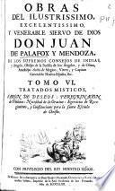 Obras del ilustrissimo ... Don Juan de Palafox y Mendoza, ... Obispo ... de Osma, ...