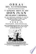 Obras del ilustrissimo, excelentissimo, y venerable siervo de Dios don Juan de Palafox y Mendoza, ..