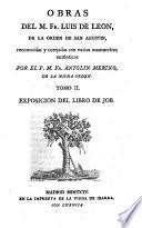 Obras del M. Fr. Luis de Leon ...: Exosicion del libro de Job. 1804