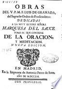 Obras del V.P.M.F. Luis de Granada, del Sagrado Orden de Predicadores ...