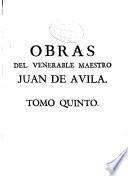 Obras del venerable maestro Juan de Avila ...