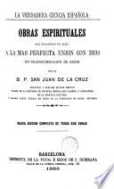 Obras espirituales que encaminan un alma a la más perfecta unión con Dios en transformacion de ammor, 1-2