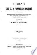 Obras. Las publica D. Nicolás Aguirreche ..