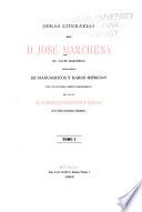 Obras literarias de d. José Marchena (el abate Marchena) recogidas de manuscritos y raros impresos