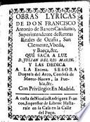 Obras Lyricas De Don Francisco Antonio de Bances Candamo ... Que Saca A Luz D. Julian Del Rio Marin