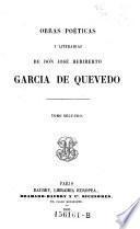 Obras Poeticas y Literarias de Don Jose Heriberto Garcia de Quevedo