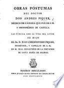Obras póstumas del Doctor ... A. Piquér ... Las publica con la vida del autor ... J. C. Piquér