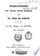 Observaciones del Exmo. Señor Marqués de la Vega de Armijo sobre la mejora de las castas de caballos en España