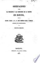 Observaciones sobre el presente y el porvenir de la iglesia en España ... Segunda edición