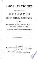 Observaciones sobre las reservas de la iglesia de Espana. Traducidas por (Charles Philibert comte dd) Lasteyrie (-Dusaillant)