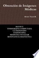 ObtenciÃ3n de ImÃ¡genes MÃ©dicas