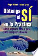Obtenga el sí en la práctica
