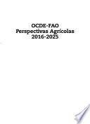 OCDE-FAO perspectivas agrícolas 2016-2025
