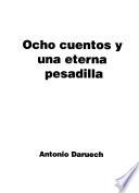 Ocho cuentos y una eterna pesadilla