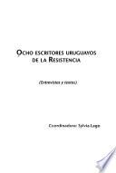 Ocho escritores uruguayos de la resistencia