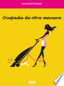 Ocupada De Otra Manera