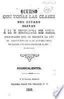Ocurso que todas las clases del estado elevan á la H. Lejislatura del mismo