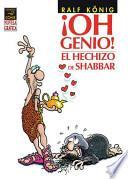 ¡Oh genio!