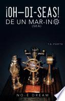 OH–DI-SEAS DE UN MAR-INO