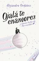 Ojala Te Enamores / I Hope You Fall in Love